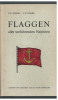 Flaggen aller seefahrenden Nationen (1 St.) J. W. Norie, J. S. Hobbs; Egon Heinemann Verlag